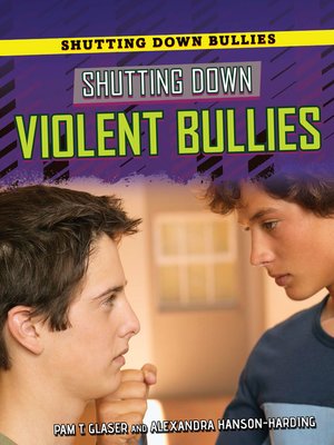 cover image of Shutting Down Violent Bullies